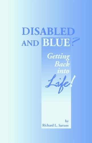 9781883938260: Disabled and Blue?: Getting Back into Life!