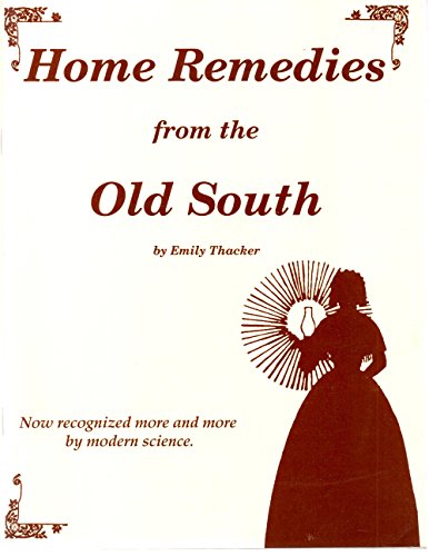 Stock image for Home Remedies from the Old South for sale by Gulf Coast Books