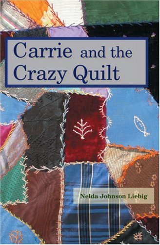 9781883953195: Carrie and the Crazy Quilt