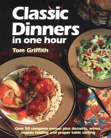 Imagen de archivo de Classic Dinners in One Hour a la venta por Better World Books