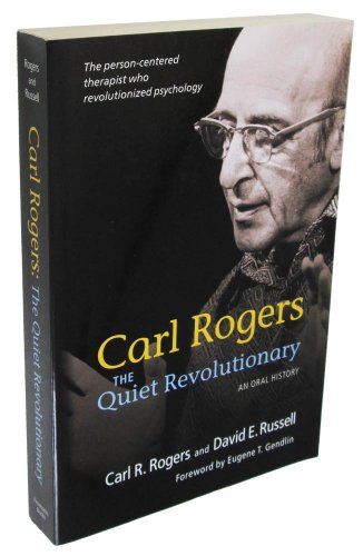 Imagen de archivo de Carl Rogers: The Quiet Revolutionary : An Oral History a la venta por MusicMagpie