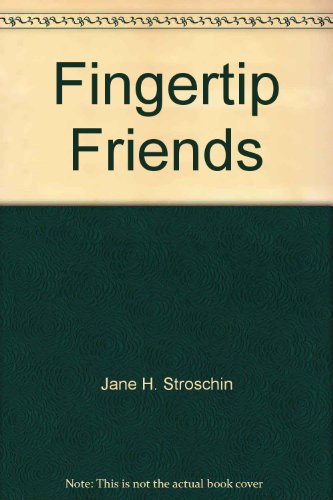 Stock image for Fingertip Friends for sale by West With The Night