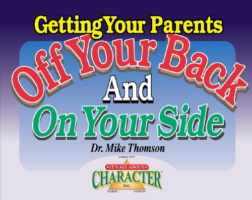 Beispielbild fr Getting Your Parents Off Your Back.And On Your Side zum Verkauf von BooksRun