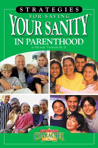 Beispielbild fr Strategies for Saving Your Sanity in Parenthood zum Verkauf von Better World Books