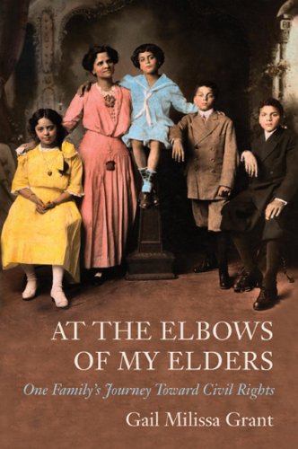 Imagen de archivo de At the Elbows of My Elders : One Family's Journey Toward Civil Rights a la venta por Better World Books