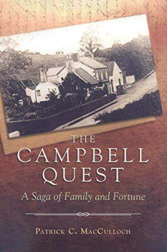 

The Campbell Quest: A Saga of Family and Fortune [signed]