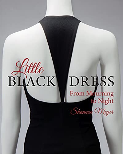 Beispielbild fr Little Black Dress : From Mourning to Night zum Verkauf von Better World Books