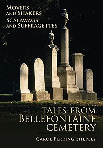 9781883982867: Movers and Shakers, Scalawags and Suffragettes - Tales from Bellefontaine Cemetery [Idioma Ingls] (Emersion: Emergent Village resources for communities of faith)