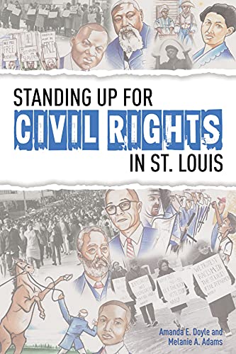 Beispielbild fr Standing Up for Civil Rights in St. Louis zum Verkauf von Dunaway Books