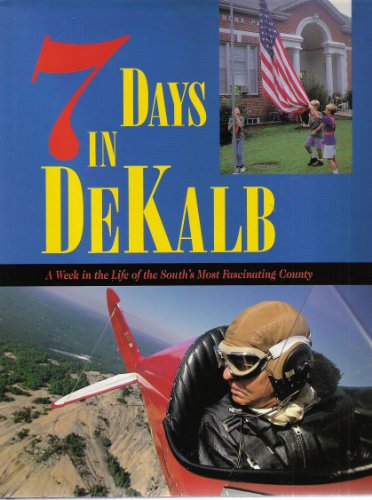 Stock image for Seven Days In Dekalb for sale by Wonder Book