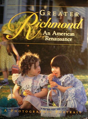 9781883987039: Title: Greater Richmond An American Renaissance