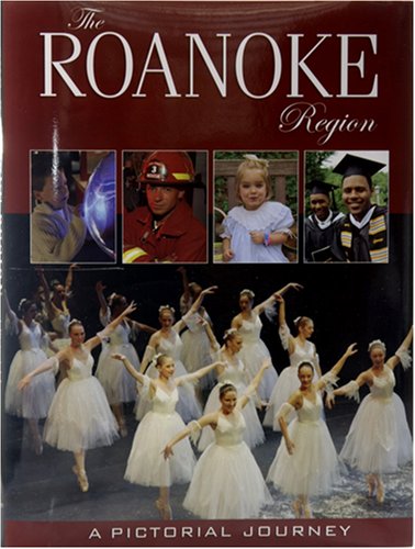 Beispielbild fr The Roanoke Region: A Pictorial Journey zum Verkauf von SecondSale