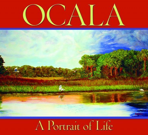 Stock image for Ocala: A Portrait of Life for sale by ThriftBooks-Dallas