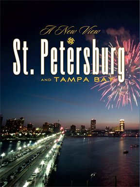 Beispielbild fr St. Petersburg & Tampa Bay: A New View zum Verkauf von ThriftBooks-Atlanta