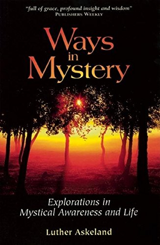 Imagen de archivo de Ways in Mystery: Explorations in Mystical Awareness and Life a la venta por ThriftBooks-Atlanta