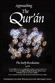 9781883991265: Approaching the Qur'an: The Early Revalations