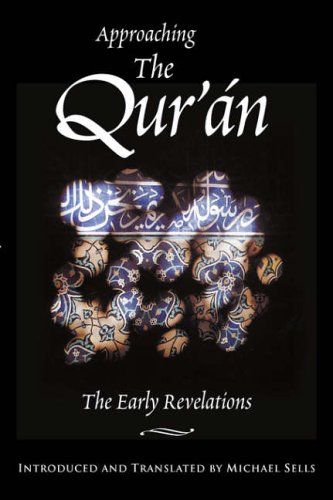 Stock image for Approaching the Qur'an: The Early Revelations for sale by SecondSale