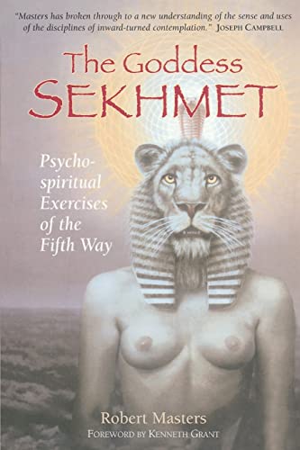 9781883991456: GODDESS SEKHMET: Psycho-Spiritual Exercises of the Fifth Way