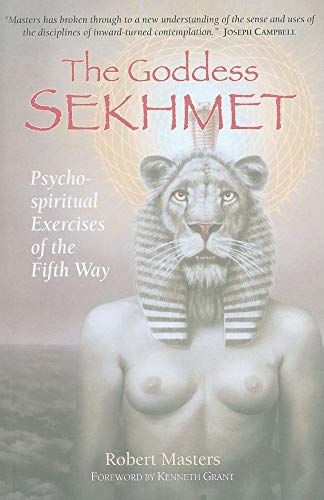 9781883991487: The Goddess Sekhmet: Psycho-Spiritual Exercises of the Fifth Way