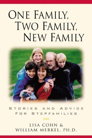 9781883991746: One Family, Two Family, New Family: Stories and Advice for Stepfamilies