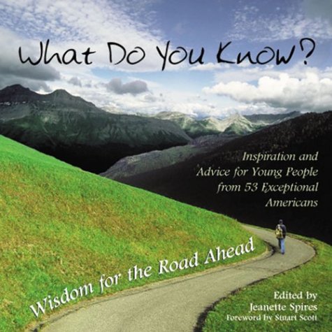 Stock image for What Do You Know?: Wisdom for the Road Ahead for sale by WorldofBooks