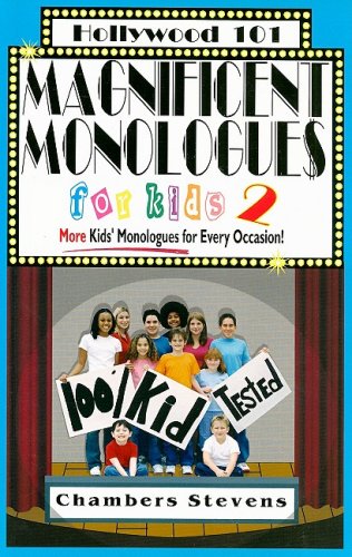 Stock image for Magnificent Monologues for Kids 2: More Kids' Monologues for Every Occasion! (Hollywood 101) for sale by Orion Tech