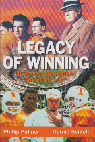 Imagen de archivo de Legacy of Winning: It Doesn't All Happen on Game Day a la venta por Jenson Books Inc