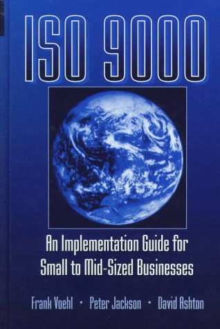 Beispielbild fr ISO 9000 : An Implementation Guide for Small to Mid-Sized Businesses zum Verkauf von Better World Books