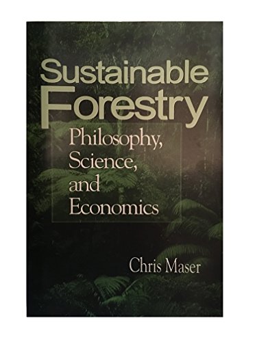 Imagen de archivo de Sustainable Forestry: Philosophy, Science, and Economics a la venta por Reader's Corner, Inc.