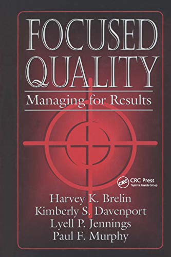 Beispielbild fr Focused Quality: Managing for Results zum Verkauf von A Good Read, LLC