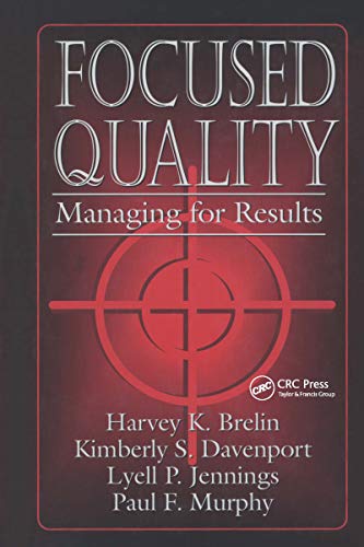 Imagen de archivo de Focused Quality: Managing for Results a la venta por Ground Zero Books, Ltd.