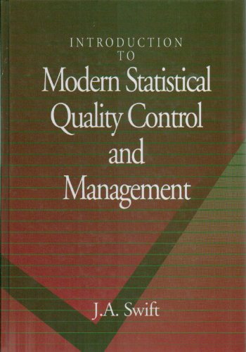 INTRODUCTION TO MODERN STATISTICAL QUALITY CONTROL AND MANAGEMENT