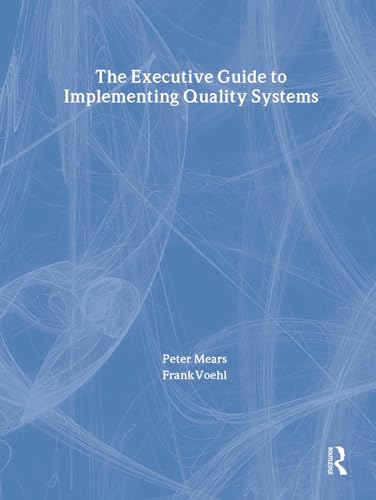 9781884015533: The Executive Guide to Implementing Quality Systems: A Practical Plan to Achieve the Millennium Development Goals