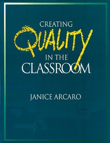 Beispielbild fr Creating Quality in the Classroom zum Verkauf von Ergodebooks