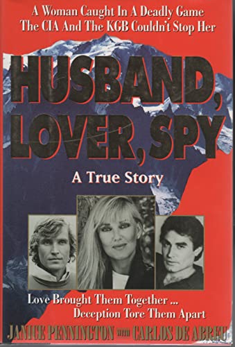 Imagen de archivo de Husband, Lover, Spy: A True Story a la venta por Blue Vase Books