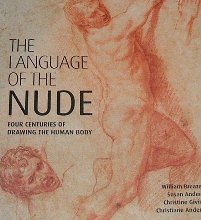 9781884038167: Language of the Nude : Four Centuries of Drawing t