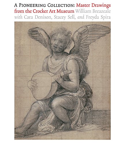 9781884038174: A Pioneering Collection: Master Drawings from the Crocker Art Museum