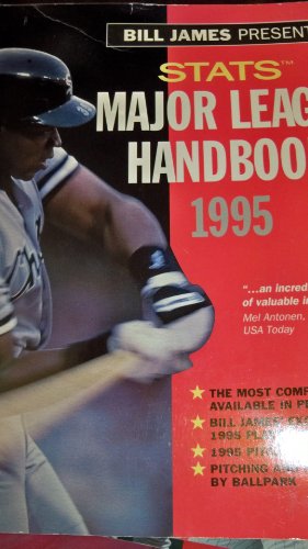 Bill James Presents...Stats 1995 Major League Handbook (STATS MAJOR LEAGUE HANDBOOK) (9781884064074) by James, Bill