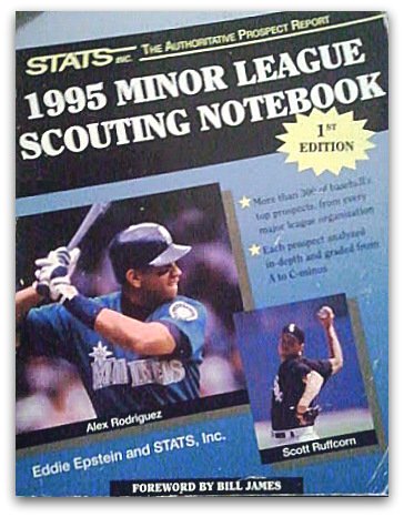 The Stats 1995 Minor League Scouting Notebook (9781884064135) by Epstein, Eddie; Stats Inc.
