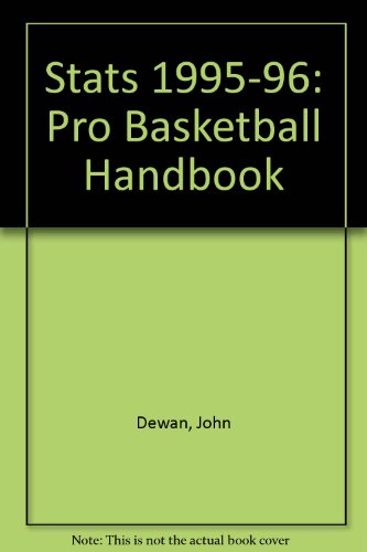 Stats 1995-96: Pro Basketball Handbook (9781884064166) by Dewan, John; Zminda, Don