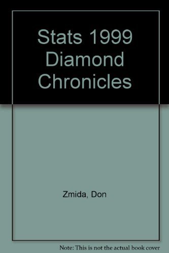 Beispielbild fr Stats 1999 Diamond Chronicles (STATS Diamond Chronicles) zum Verkauf von dsmbooks