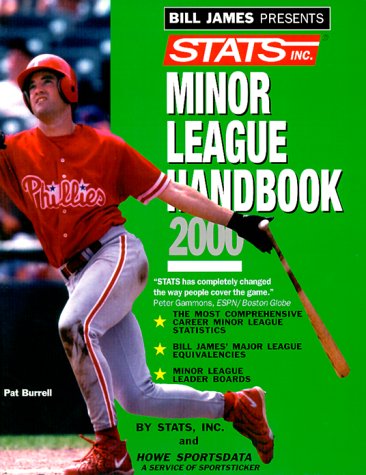 Imagen de archivo de Bill James Presents.Stats Minor League Handbook 2000 a la venta por Dan A. Domike