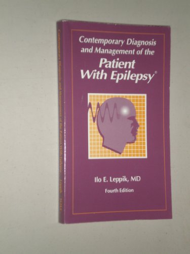 Beispielbild fr Contemporary Diagnosis and Management of the Patient With Epilepsy�, 4th edition zum Verkauf von Wonder Book