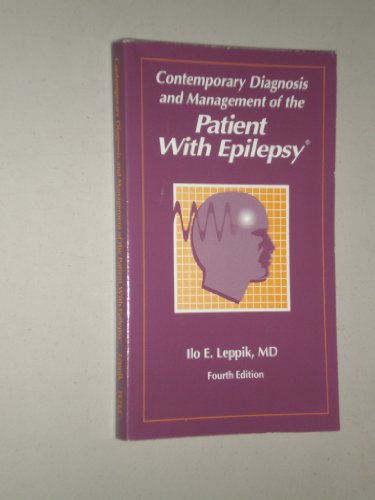 Stock image for Contemporary Diagnosis and Management of the Patient With Epilepsy�, 4th edition for sale by Wonder Book