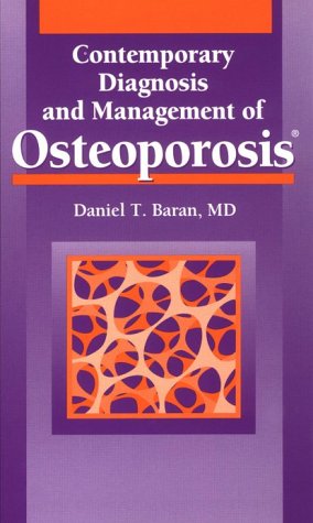Stock image for Contemporary Diagnosis and Management of Osteoporosis for sale by SecondSale