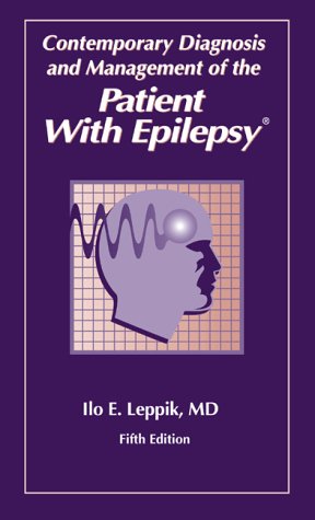 Beispielbild fr Contemporary Diagnosis and Management of the Patient With Epilepsy, Fifth Edition zum Verkauf von Wonder Book