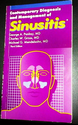 Beispielbild fr Contemporary Diagnosis and Management of Sinusitis [Jan 15, 2000] Pankey, Geo. zum Verkauf von Sperry Books
