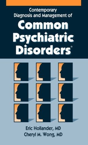 Imagen de archivo de Contemporary Diagnosis and Management of Common Psychiatric Disorders a la venta por SecondSale