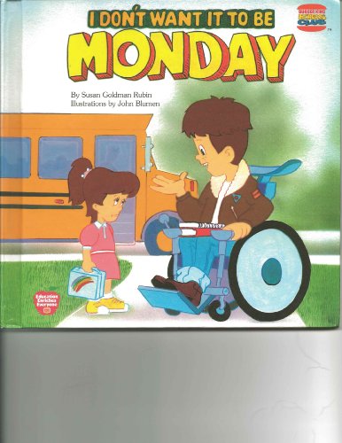 Stock image for I Don't Want It to Be Monday for sale by ThriftBooks-Dallas