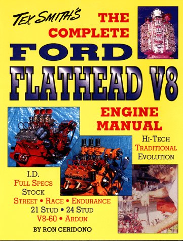 Beispielbild fr Tex Smith's The Complete Ford Flathead V8 Engine Manual zum Verkauf von Aaron Books